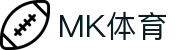 MK体育APP下载入口-中国站直达|mksport正版通道